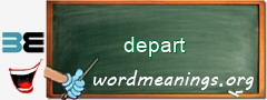 WordMeaning blackboard for depart